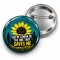 You're Gonna Be the One That Saves Me - 58mm Rozet