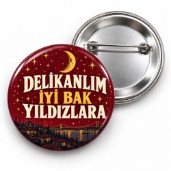 Delikanlım İyi Bak Yıldızlara - 58mm Rozet