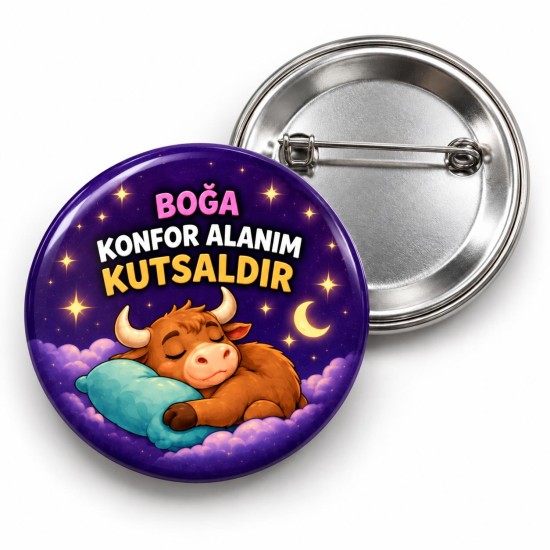 Boğa - Konfor Alanım Kutsaldır - 58mm Rozet