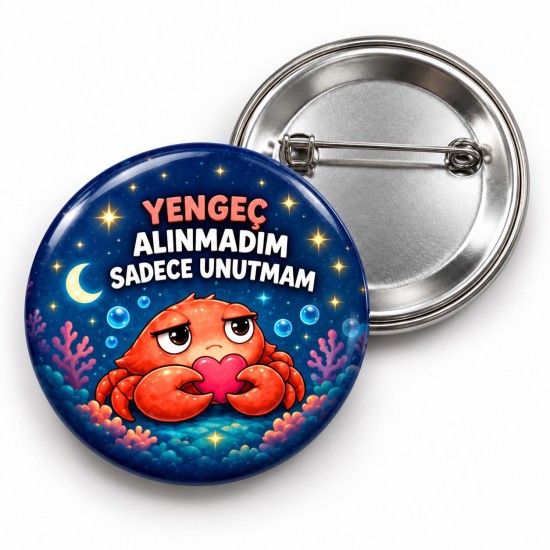 Yengeç - Alınmadım Sadece Unutmam - 58mm Rozet
