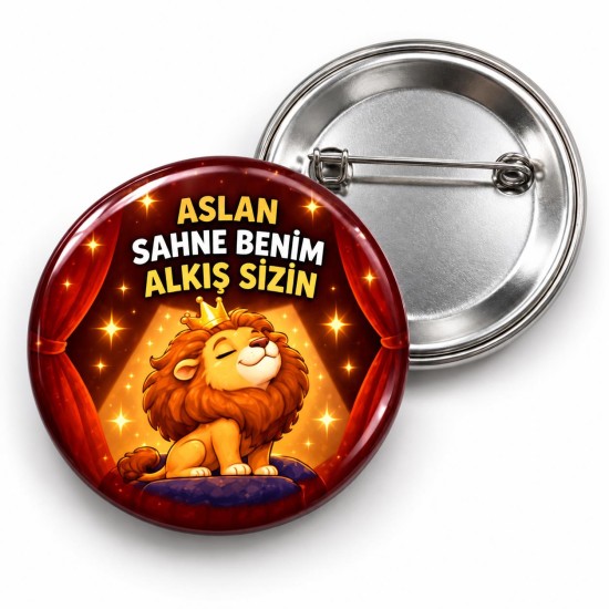 Aslan - Sahne Benim Alkış Sizin - 58mm Rozet