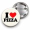 I Love Pizza - 58mm Rozet