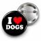 I Love Dogs - 58mm Rozet
