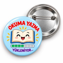 Okuma Yazma Yükleniyor - 58mm Rozet