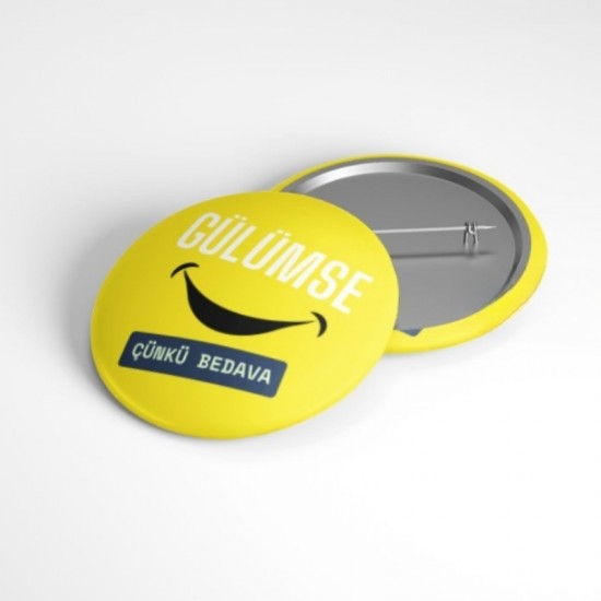 Gülümse Çünkü Bedava - 58mm Rozet