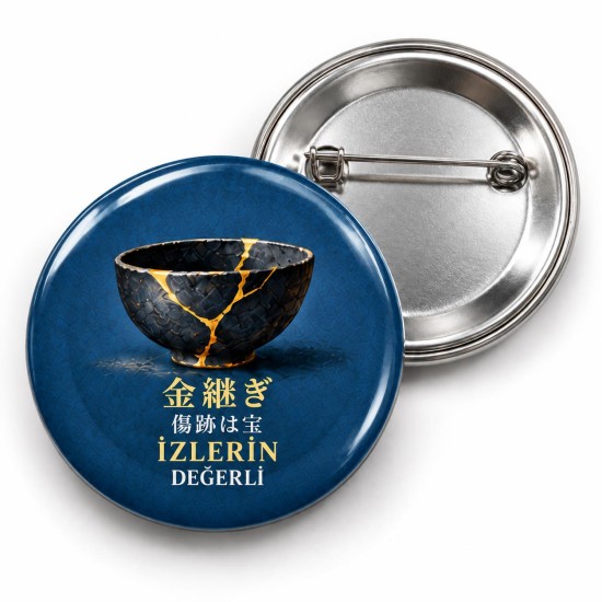 İzlerin Değerli - Japon Felsefesi - 58mm Rozet