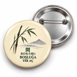 Boşluğa Yer Aç - Japon Felsefesi - 58mm Rozet