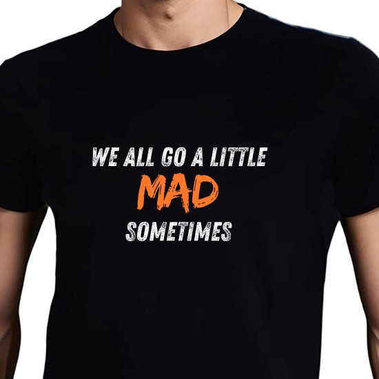 MAD SOMETIMES T-SHIRT