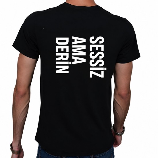 Sessiz Ama Derin T-Shirt