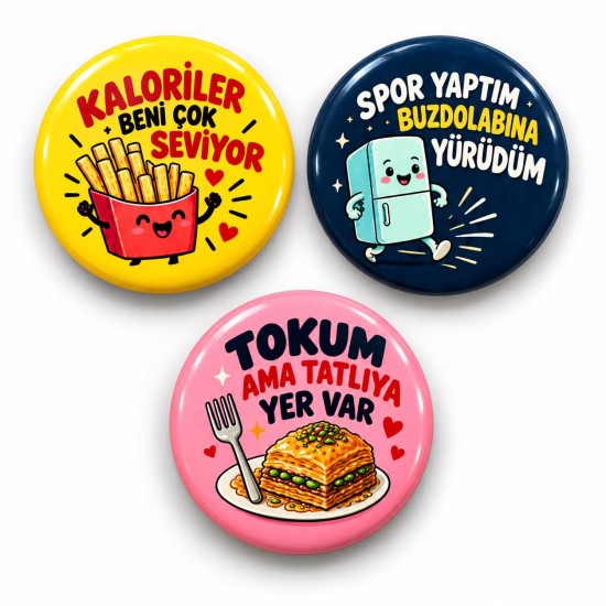 Kalori, Spor ve Tatlı - 3’lü 58mm Rozet Seti