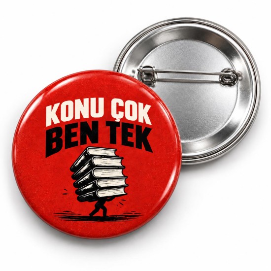 Konu Çok Ben Tek - 58mm Rozet