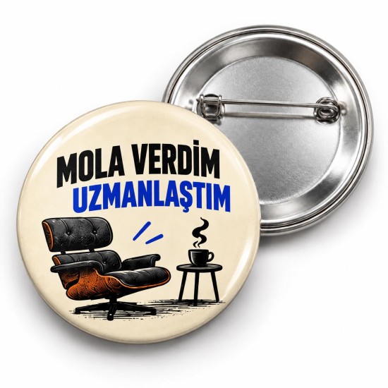 Mola Verdim Uzmanlaştım - 58mm Rozet