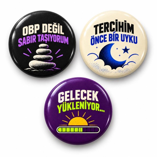 Sabır, Tercih ve Gelecek - 3’lü 58mm Rozet Seti